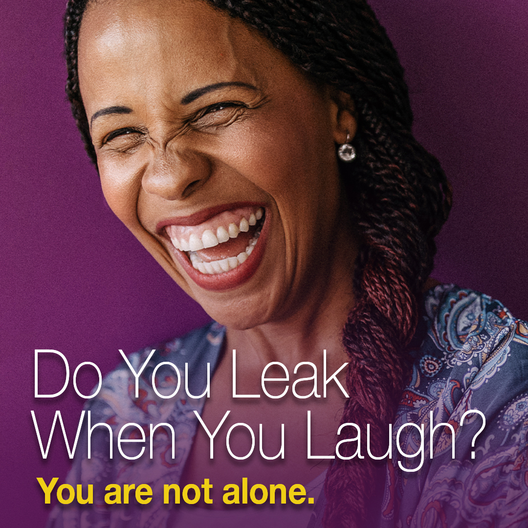 Do you leak when you laugh? You are not alone
